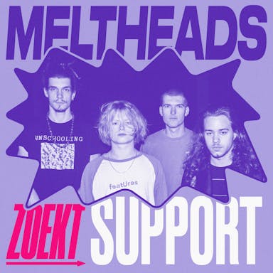 Support Meltheads - Club Donder